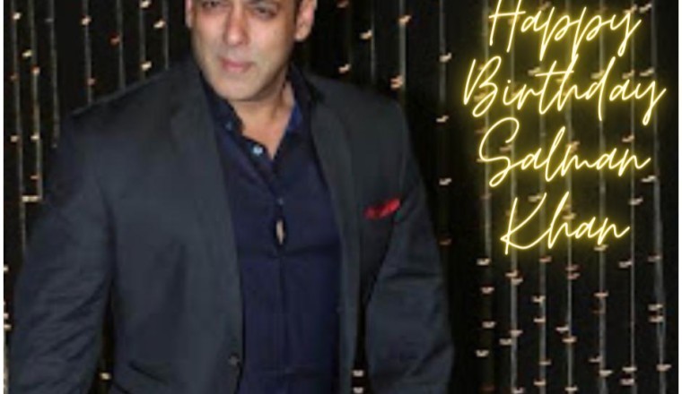 Happy Birthday Salman Khan Bhai turns 52