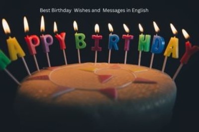 Collection of Best Birthday Wishes in English