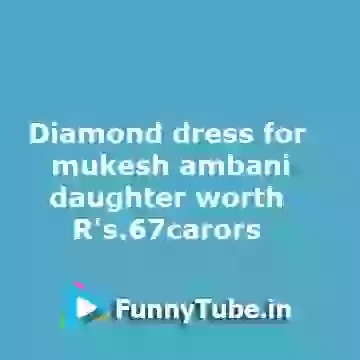 Diamond Dress Worth 67 Carors