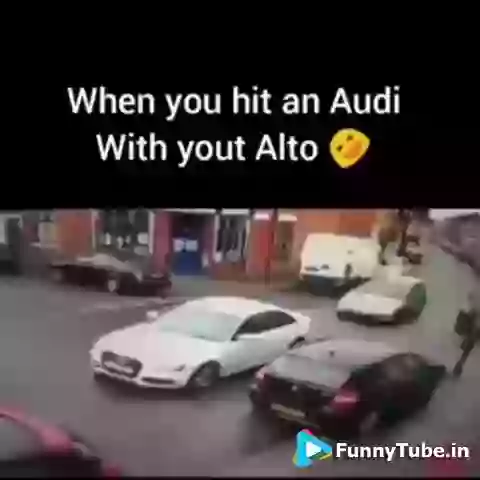 When You Hit Audi With Alto Funny Video