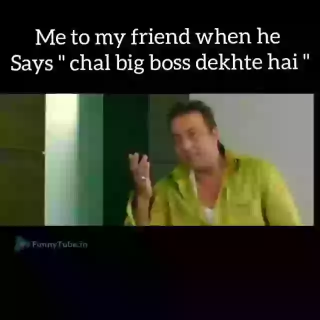 Chal Big Boss Dekhte Hai Funny Reaction Whatsapp Video