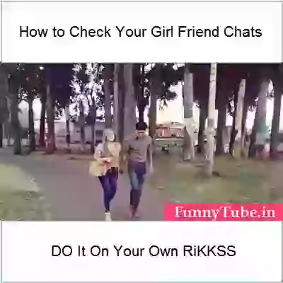 How To Check Girlfriend Chats