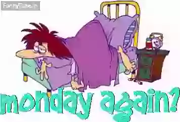 Its Monday Again Funny GIF Whatsapp Status