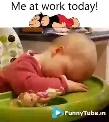 Me At Work Today Funny Video